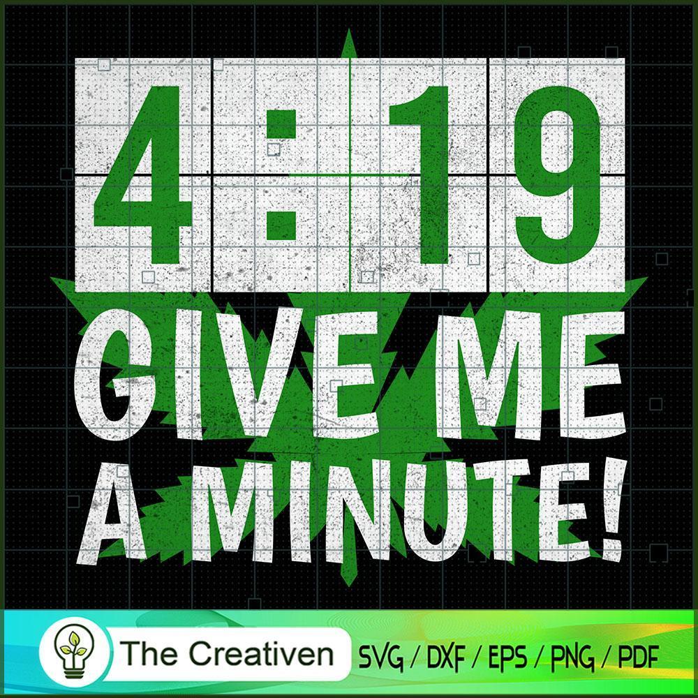 4:19 Give Me A Minute SVG Cut File for Cricut & Silhouette 1 4:19 Give Me A Minute SVG Cut File for Cricut & Silhouette