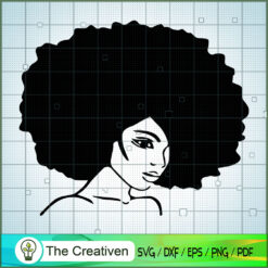 Big Afro Girl SVG, Africa Woman SVG, Black Woman SVG
