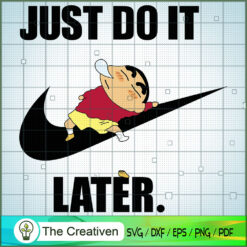 Shin Nike Just Do It Later SVG Cut File for Cricut & Silhouette