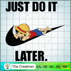 Luffy Nike Just Do It Later SVG Cut File for Cricut & Silhouette