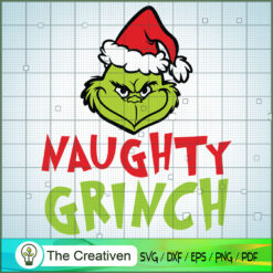 Naughty Grinch SVG Cut File for Cricut & Silhouette Design 11409