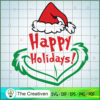 Happy Holidays Grinch SVG, Grinch Christmas SVG, The Grinch SVG 2 75 copy 3