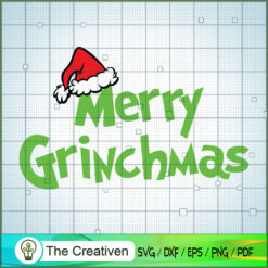 Merry Grinchmas SVG, Grinch Christmas SVG, The Grinch SVG