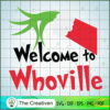 Welcome To Whoville SVG, Grinch Christmas SVG, The Grinch SVG 3 49 copy 7