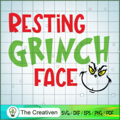 Resting Grinch Face Quotes SVG, Grinch Christmas SVG, The Grinch SVG
