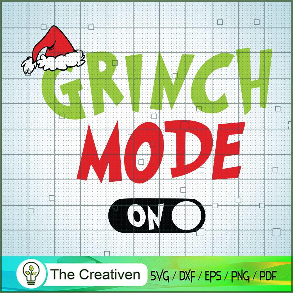Grinch Mode "ON" SVG, Grinch Christmas SVG, The Grinch SVG 1 Grinch Mode "ON" SVG, Grinch Christmas SVG, The Grinch SVG