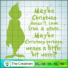 Grinch Quotes Christmas SVG, Grinch Christmas SVG, The Grinch SVG 2 36 copy 13