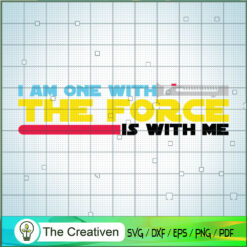 I Am One With The Force Is W SVG Cut File for Cricut