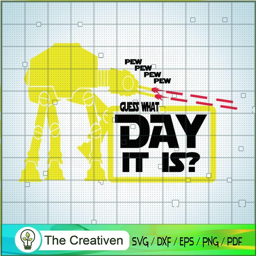 Guess What Day Is It SVG, Star Wars SVG, Star Wars Quotes SVG 1 Guess What Day Is It SVG, Star Wars SVG, Star Wars Quotes SVG