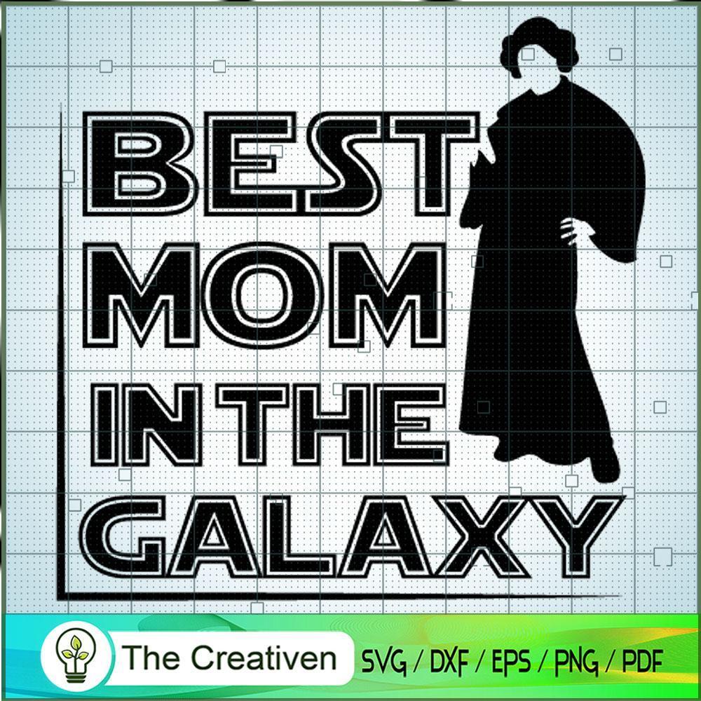 Best Mom In The Galaxy Quotes SVG Cut File for Cricut & Silhouette 1 Best Mom In The Galaxy Quotes SVG Cut File for Cricut & Silhouette