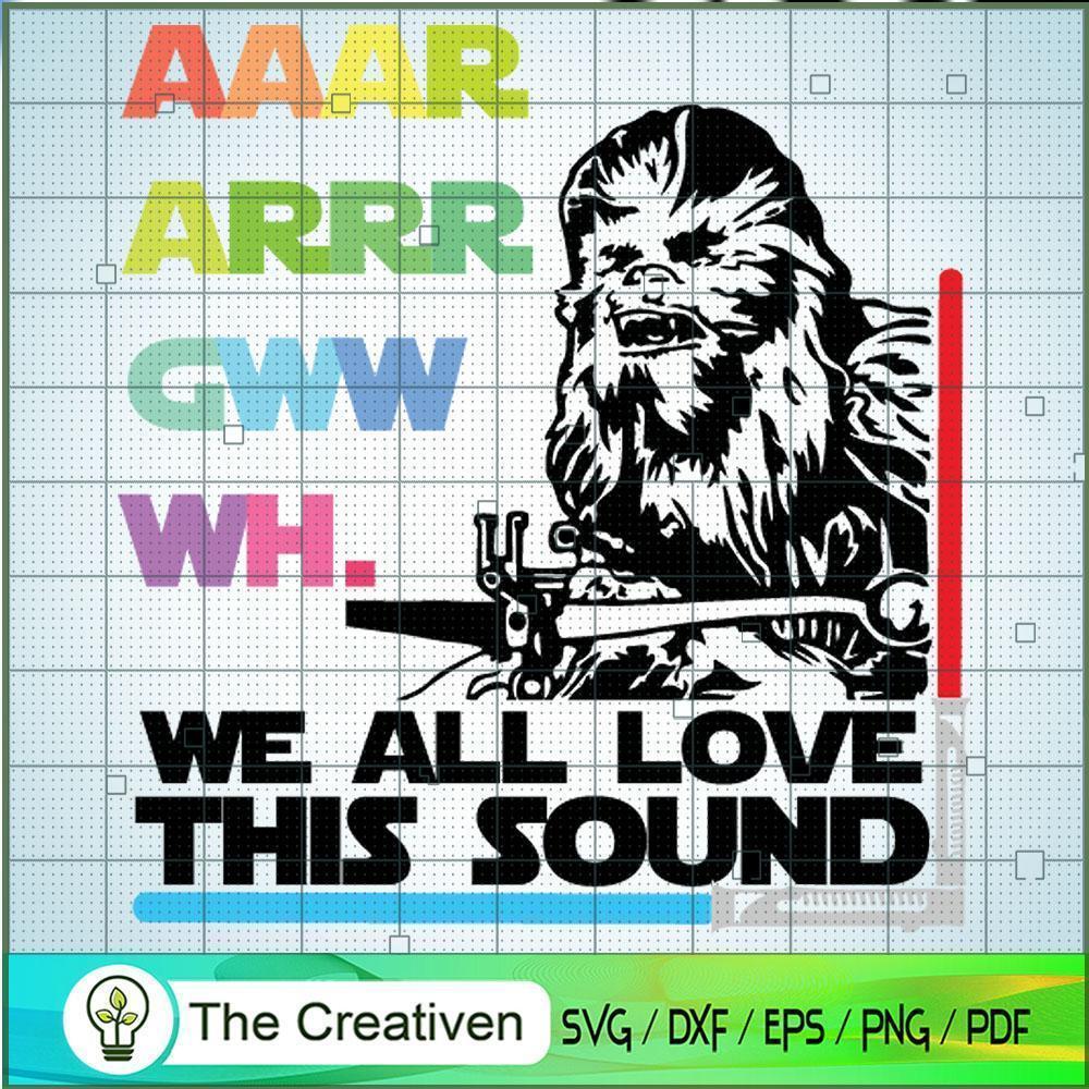 We All Love This Sound SVG, Star Wars SVG, Star Wars Quotes SVG 1 We All Love This Sound SVG, Star Wars SVG, Star Wars Quotes SVG