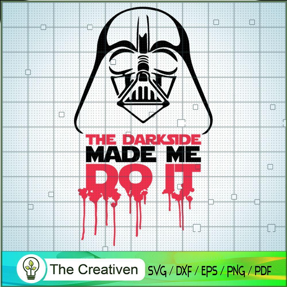 The DarkSide Made Me Do It SVG Cut File for Cricut & Silhouette 1 The DarkSide Made Me Do It SVG Cut File for Cricut & Silhouette