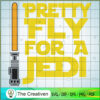 Pretty Fly For a Jed SVG Cut File for Cricut & Silhoue Design 10601 3 33 starwars copy