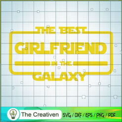 The Best Girl Friend In The  SVG Cut File for Cricut