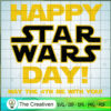 Happy Star War Day! SVG, Star Wars SVG, Star Wars Quotes SVG 3 21 starwars copy