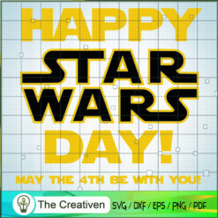 Happy Star War Day! SVG, Star Wars SVG, Star Wars Quotes SVG