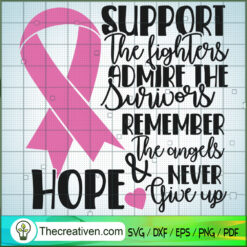 Support The Fighters SVG, Cancer SVG, Breast Cancer Awareness SVG