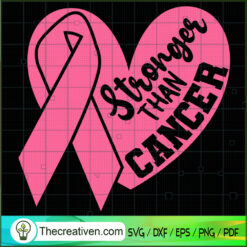 Stronger Than Cancer SVG Cut File for Cricut & Silhoue Design 36264