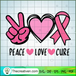 Peace Love Cure SVG Cut File for Cricut & Silhouette Design 36252