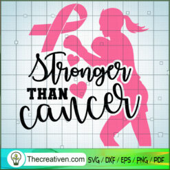 Stronger Than Cancer SVG Cut File for Cricut & Silhoue Design 36253
