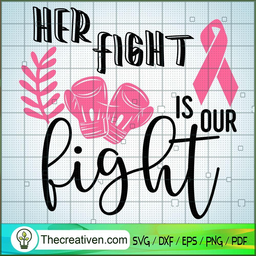Her Fight Is Our Fight SVG Cut File for Cricut & Silho Design 36238 1 Her Fight Is Our Fight SVG Cut File for Cricut & Silho Design 36238