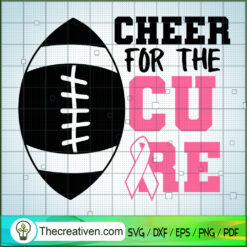 Cheer For The Cure SVG, Cancer SVG, Breast Cancer Awareness SVG