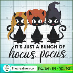 Its Just a Bunch of Hocus Pocus SVG Cut File for Cricut & Silhouette