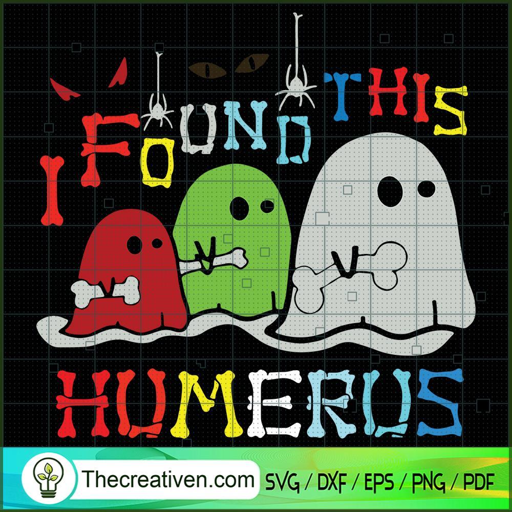 Found This Humerus SVG Cut File for Cricut & Silhouette 1 Found This Humerus SVG Cut File for Cricut & Silhouette