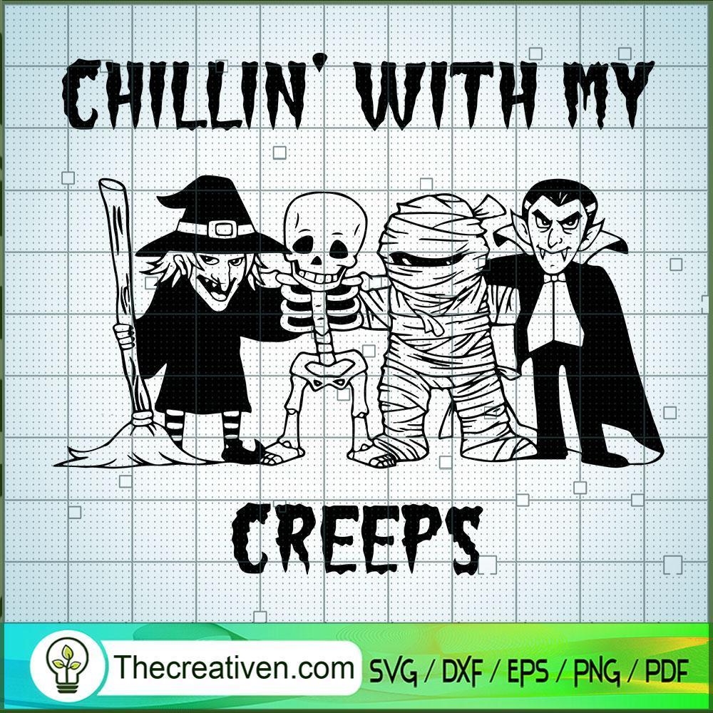 Chillin with My Creeps SVG, Scary SVG, Halloween SVG 1 Chillin with My Creeps SVG, Scary SVG, Halloween SVG