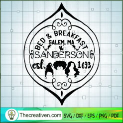 Bed & Breakfast Salem, Ma Sanderson Est. SVG, Scary SVG, Halloween SVG