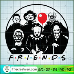 Friend Horror SVG, Scary SVG, Halloween SVG