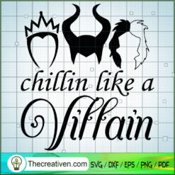 Chillin Like a Villain SVG, Scary SVG, Halloween SVG
