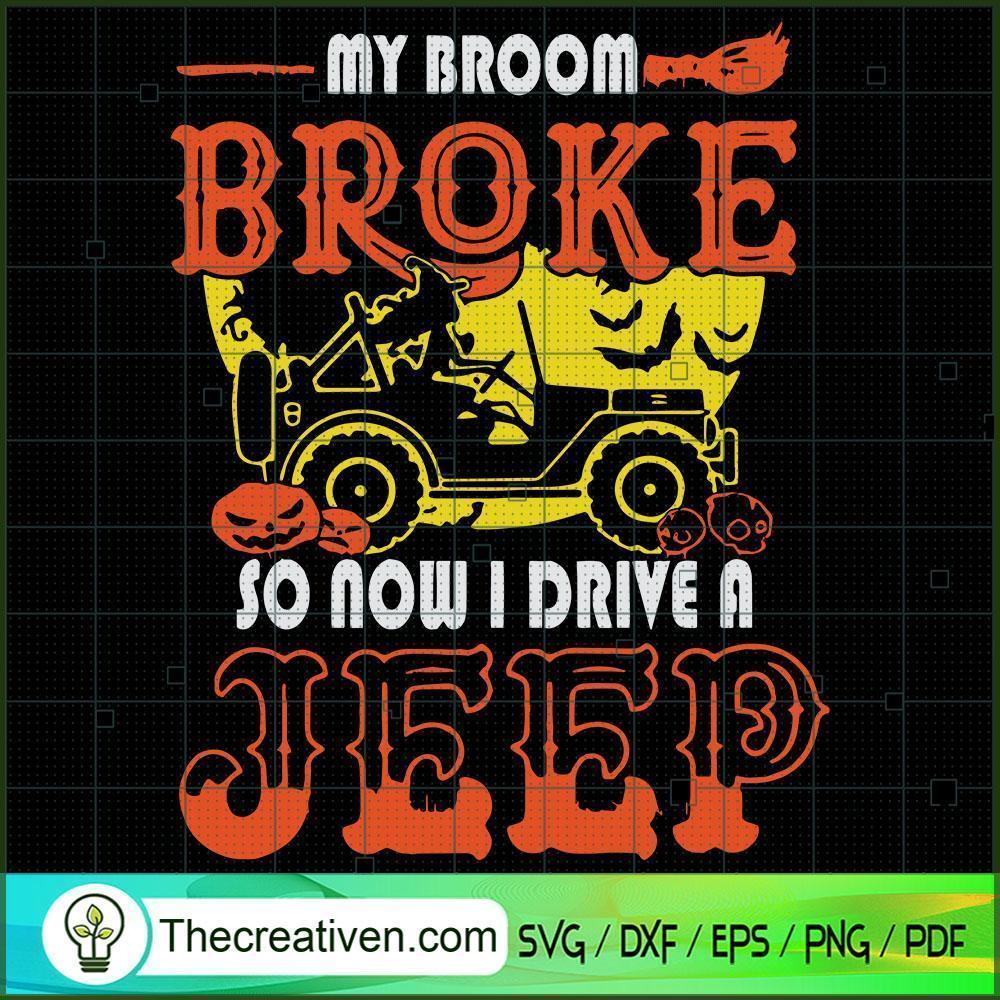 My Broom Broke so Now I Drive a Jeep SVG, Scary SVG, Halloween SVG 1 My Broom Broke so Now I Drive a Jeep SVG, Scary SVG, Halloween SVG