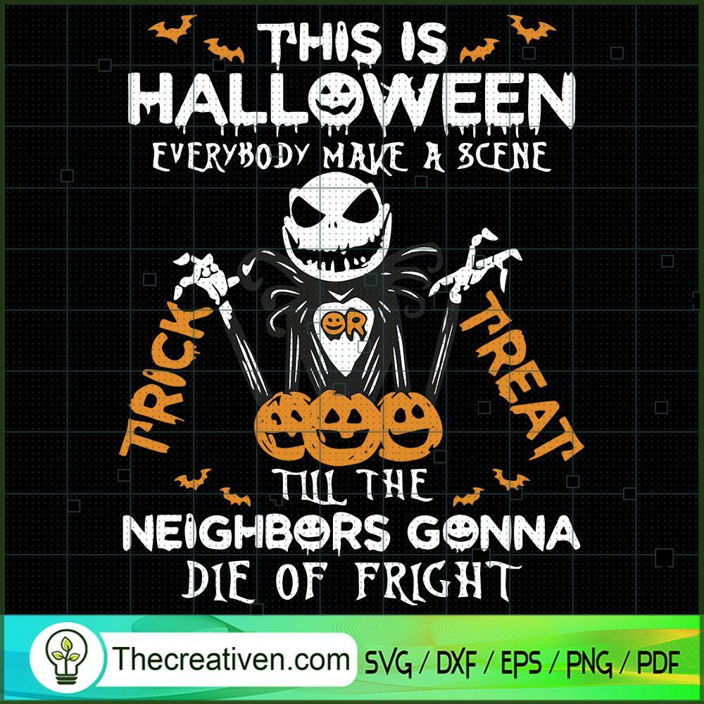 This is Halloween Neighbors Gonna Die SVG, Scary SVG, Halloween SVG 1 This is Halloween Neighbors Gonna Die SVG, Scary SVG, Halloween SVG