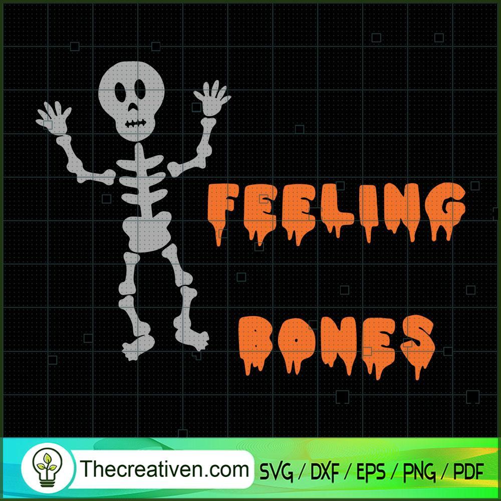 I've Got This Feeling Inside My Bones SVG, Scary SVG, Halloween SVG 1 I've Got This Feeling Inside My Bones SVG, Scary SVG, Halloween SVG