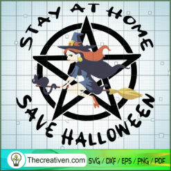 Stay at Home Save Halloween SVG, Scary SVG, Halloween SVG
