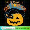 Let's Make It Fall Forever SVG, Scary SVG, Halloween SVG 2 26 copy 15