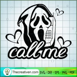 Call Me Halloween SVG, Halloween SVG, Horror SVG