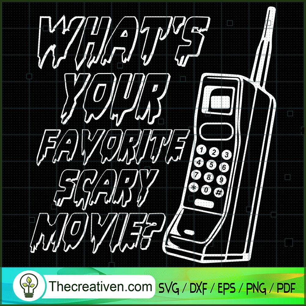 What's Your Favorite Scary Movie SVG, Halloween SVG, Horror SVG 1 What's Your Favorite Scary Movie SVG, Halloween SVG, Horror SVG