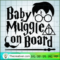 Baby Muggle On Board SVG, Hogwarts SVG, Harry Potter SVG