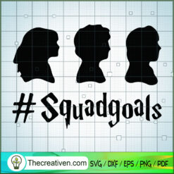 Squadgoals Harry Potter SVG, Hogwarts SVG, Harry Potter SVG