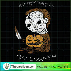 Everyday is Halloween and Killing SVG Cut File for Cricut & Silhouette