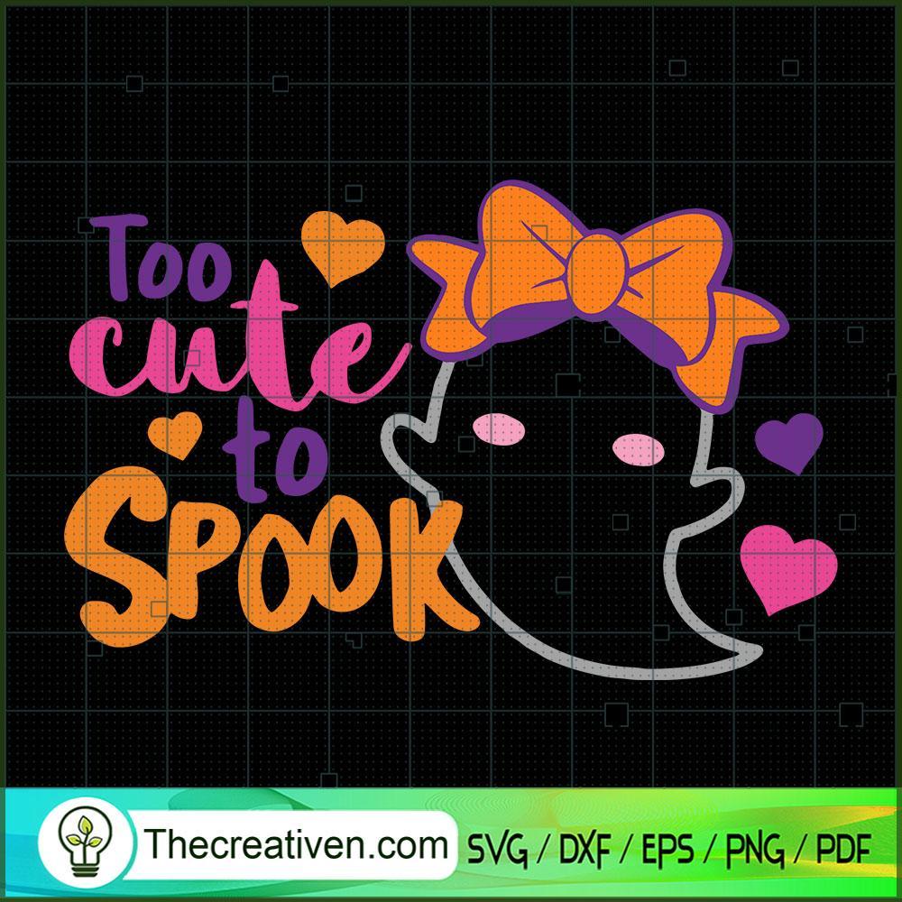 Too Cute to Spook SVG Cut File for Cricut & Silhouette Design 33824 1 Too Cute to Spook SVG Cut File for Cricut & Silhouette Design 33824