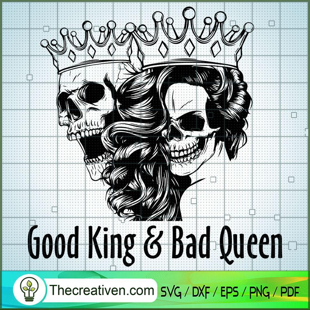 Good King & Bad Queen SVG Cut File for Cricut & Silhouette 1 Good King & Bad Queen SVG Cut File for Cricut & Silhouette
