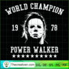 World Champion Power Walker 1980 SVG, Horror SVG, Halloween SVG, Halloween Scary SVG 2 82 copy 4