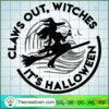 Claws out Witches It's Halloween SVG Cut File for Cricut & Silhouette