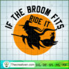 If the Broom Fits Ride It SVG, Horror SVG, Halloween SVG, Halloween Scary SVG 2 21 copy 15
