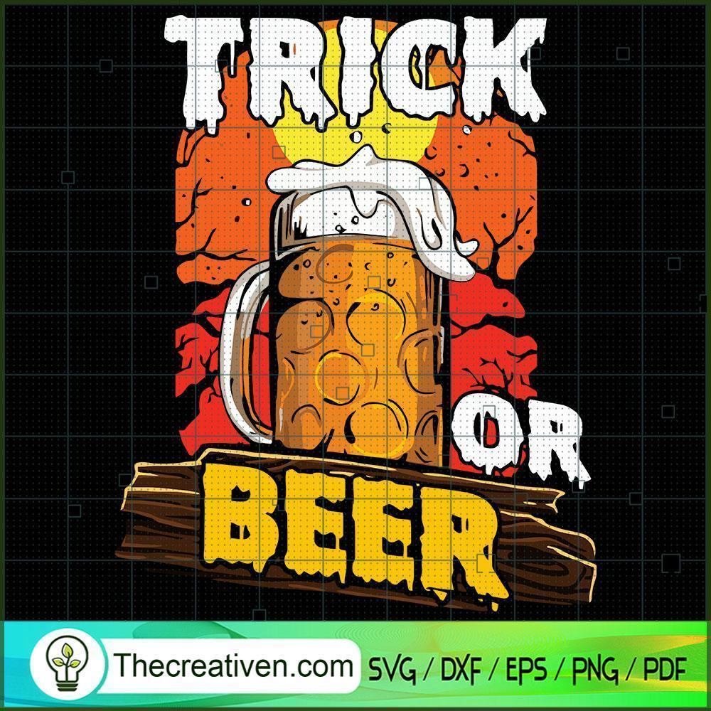 Trick or Beer SVG, Horror SVG, Halloween SVG, Halloween Scary SVG 1 112 copy 4