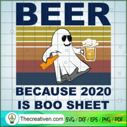 Beer Because 2020 is Boo Sheet SVG Cut File for Cricut & Silhouette