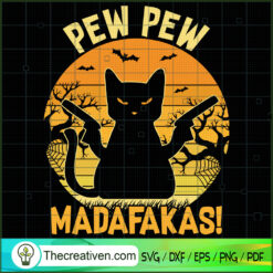 Cat Pew Pew Madafakas Halloween SVG Cut File for Cricut & Silhouette